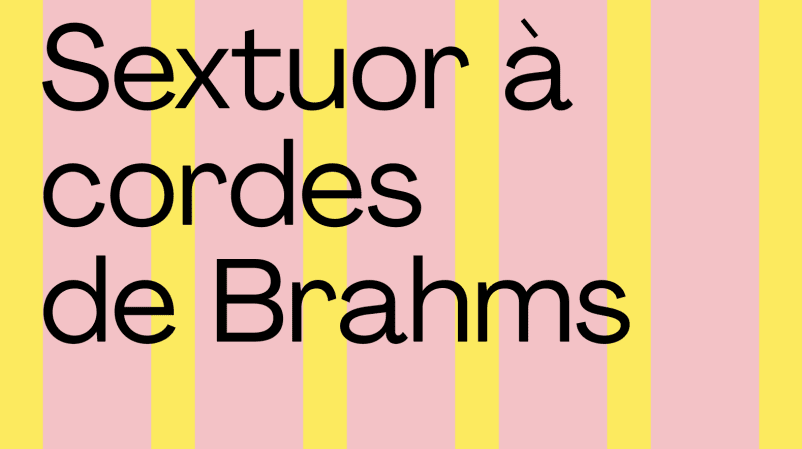 Musique au Campus #4 : Sextuor à cordes de Brahms