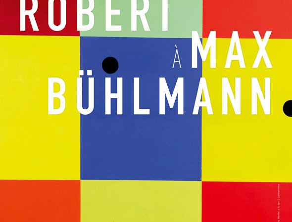 Exposition : De Théophile Robert à Max Bühlmann.