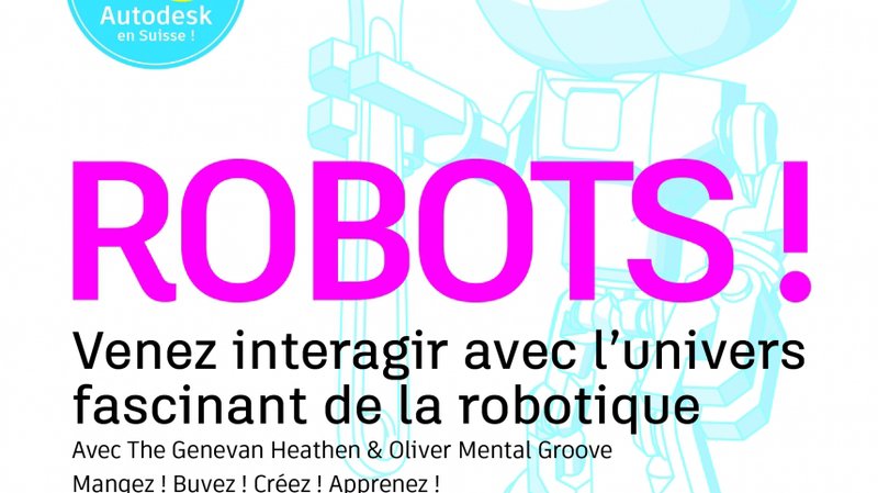 Autodesk Design Night Switzerland // Robots !