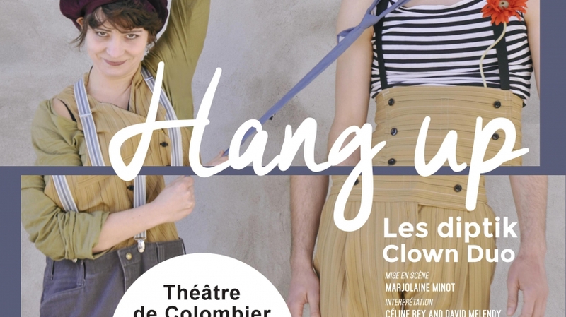 Hang Up - Les Diptik - théâtre clownesque