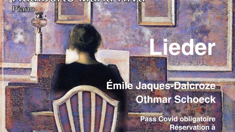 Lieder - Emile Jaques-Dalcroze et Othmar Schoeck