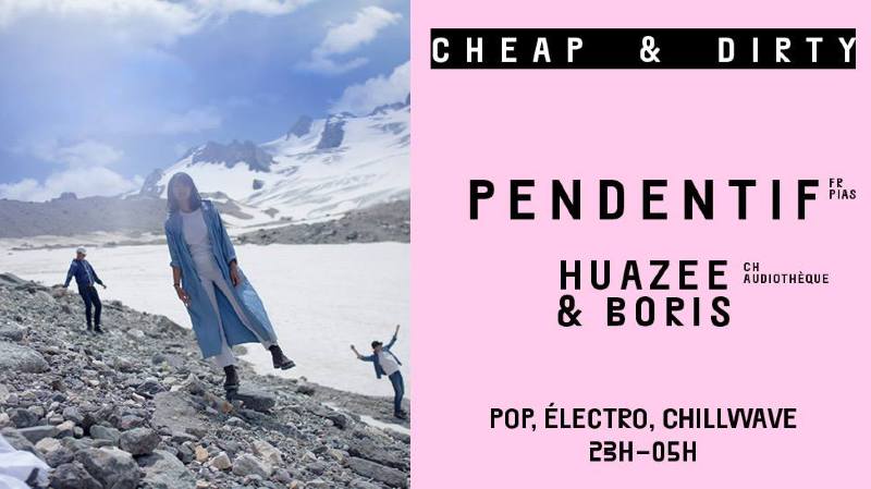 Cheap & Dirty - Pendentif et Huazee & Boris