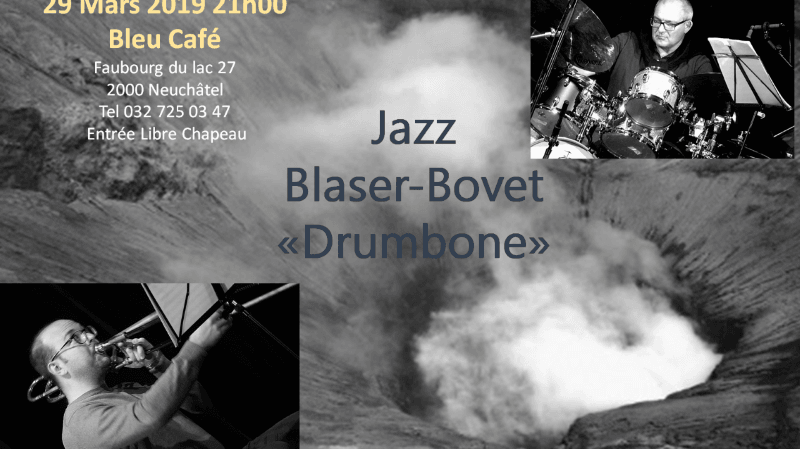 Jazz avec Blaser-Bovet "Drumbone"