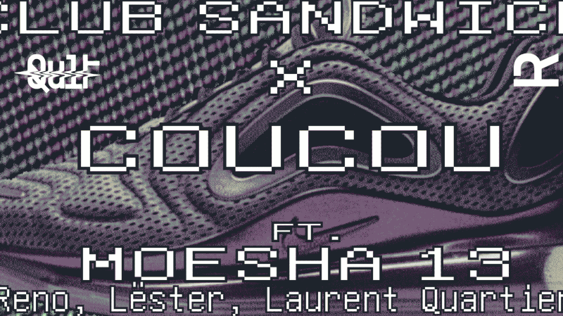 Club sandwich x Coucou feat. Moesha 13