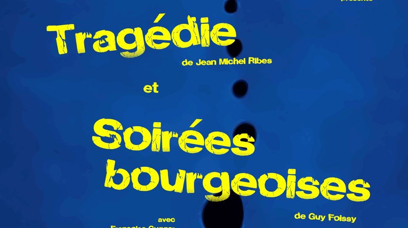 Tragédie & soirées bourgeoises / Cie Alizé-Théâtre
